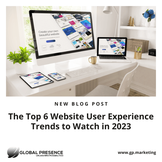 The Top 6 Website User Experience Trends to Watch in 2023